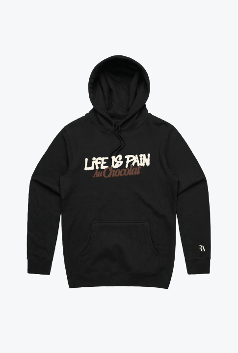 Life is Pain Au Chocolat Hoodie - Black